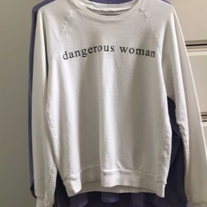 DANGEROUS WOMAN CREWNECK